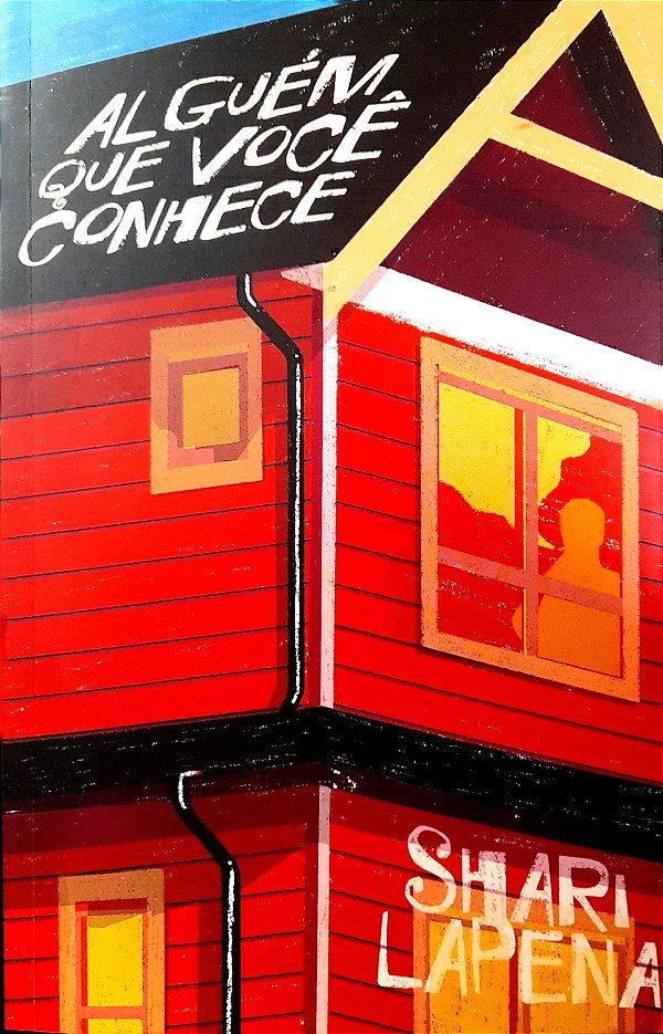 Alguém que Você Conhece - Shari Lapena (Edição TAG)