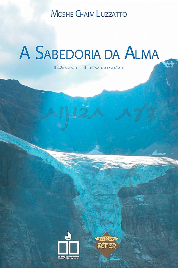 A Sabedoria da Alma - Moshe Chaim Luzzatto