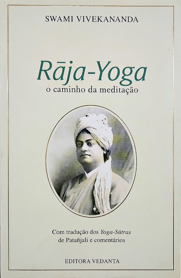 Rãja-Yoga - O Caminho da Meditação - Swami Vivekananda