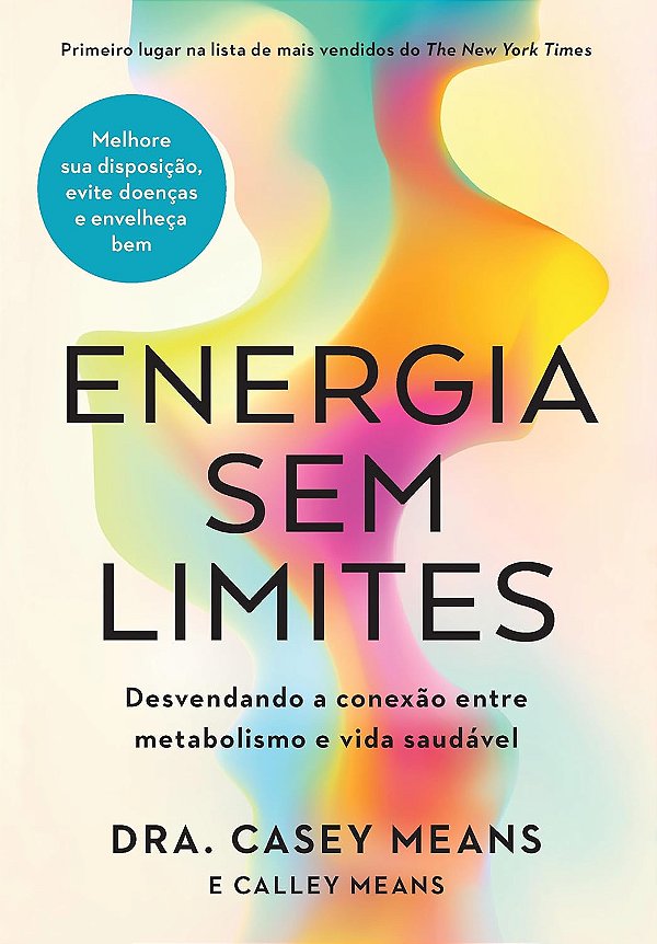 Energia Sem Limites - Dra. Casey Means; Calley Means