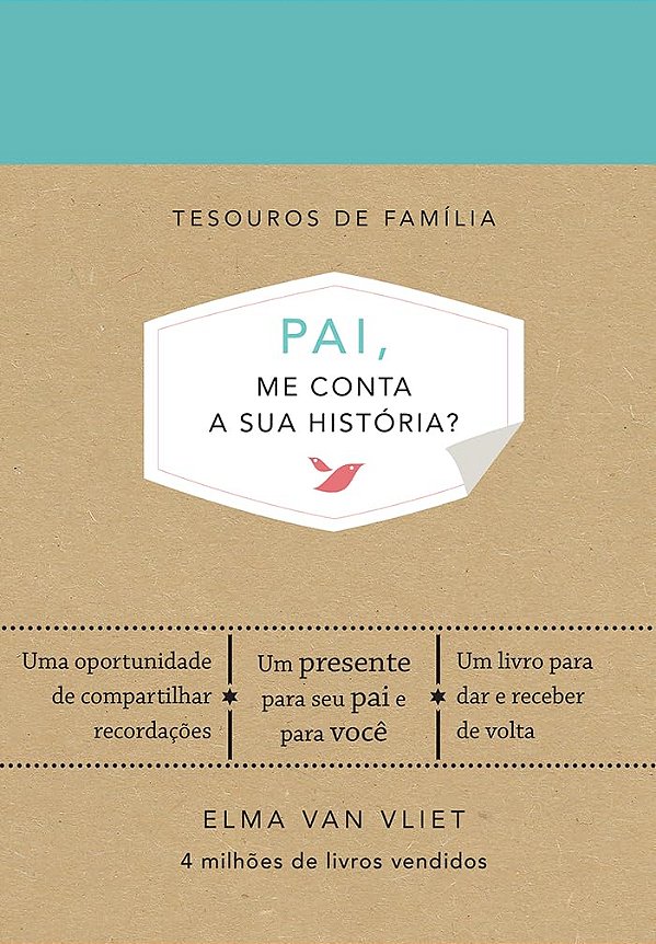 Pai, Me Conta a Sua História? - Elma Van Vliet