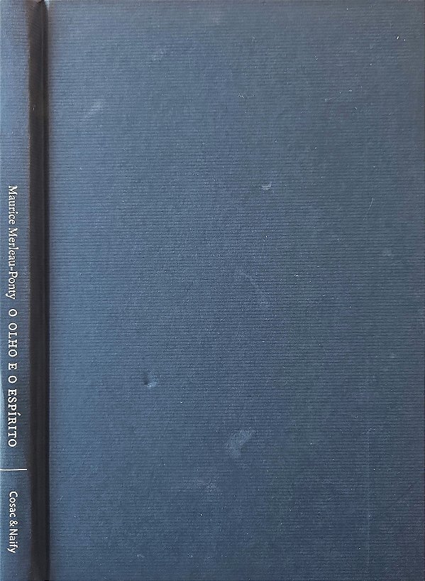 O Olho e o Espírito - Maurice Merleau-Ponty