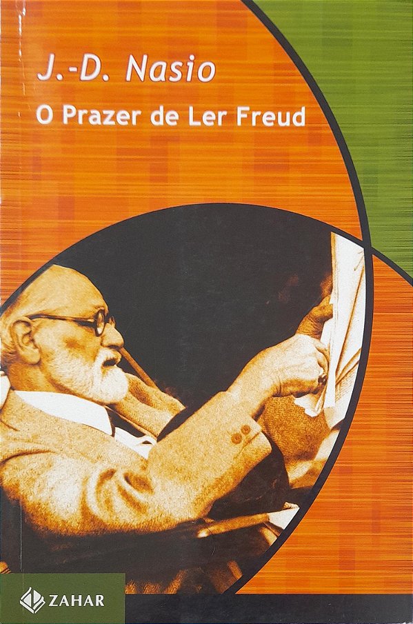 O Prazer de Ler Freud - J.-D. Nasio