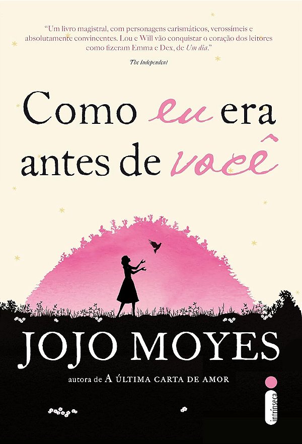 Como eu Era Antes de Você - Jojo Moyes #SS