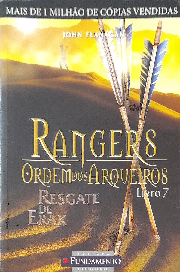 Rangers - Ordem dos Arqueiros - Volume 7 - Resgate de Erak - John Flanagan