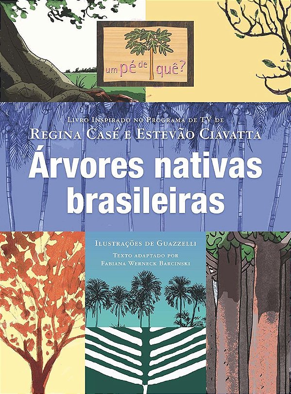 Árvores Nativas Brasileiras - Fabiana Werneck Barcinski, Guazzelli