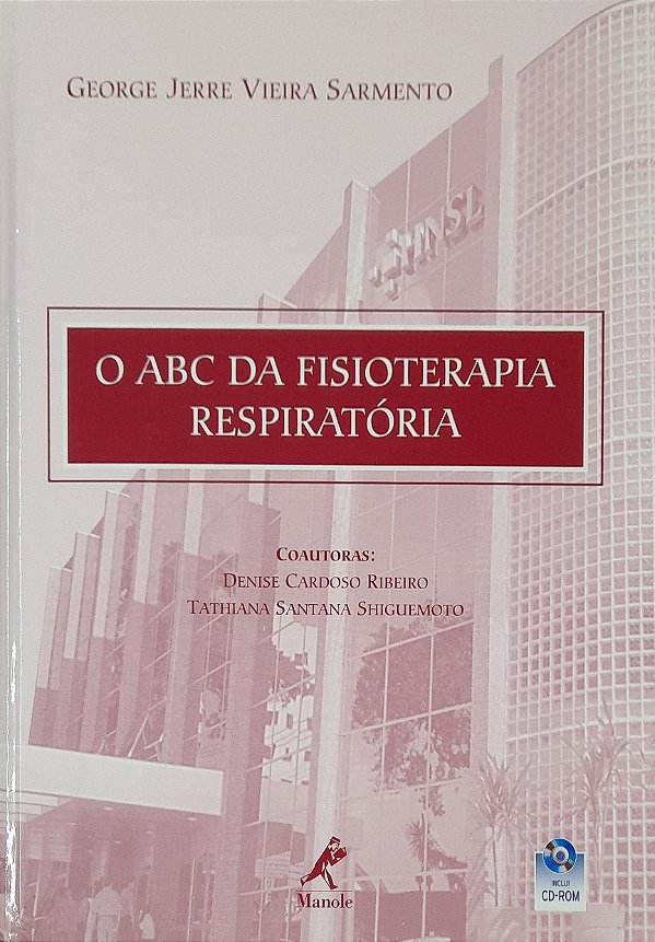 O ABC da Fisioterapia Respiratória - George Jerre Vieira Sarmento, Denise Cardoso Ribeiro, Vários Autores