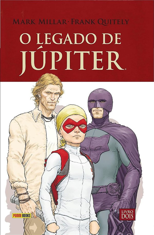 O Legado de Júpiter - Volume 2 - Mark Millar, Frank Quitely