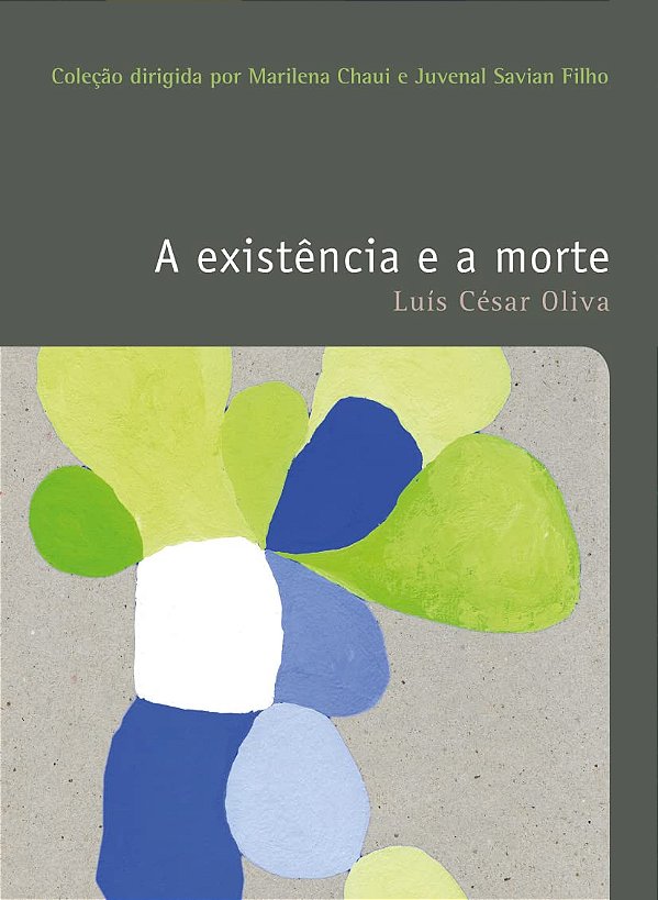 A Existência e a Morte - Luís César Oliva #SS