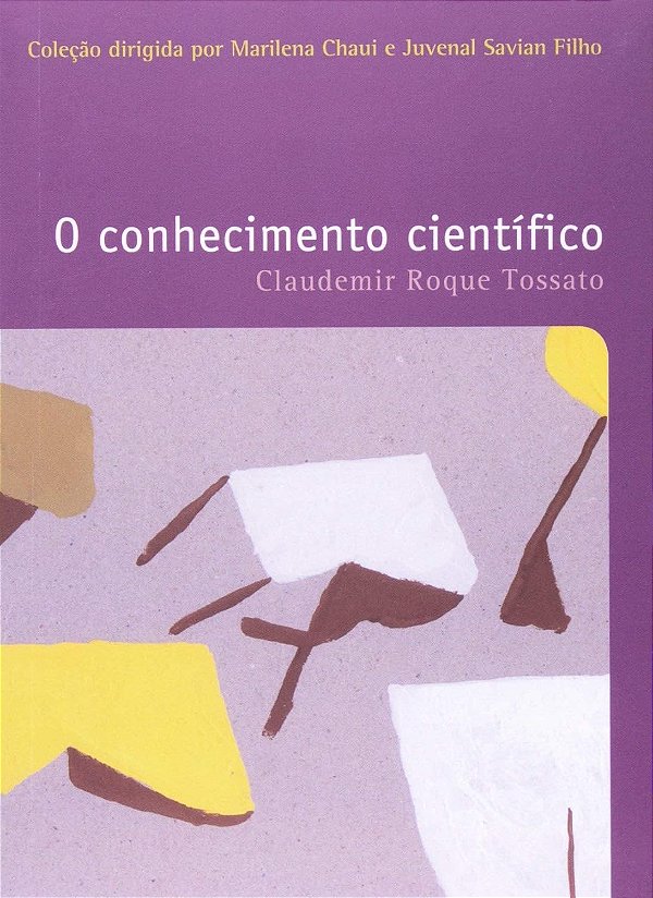 O Conhecimento Científico - Claudemir Roque Tossato #SS
