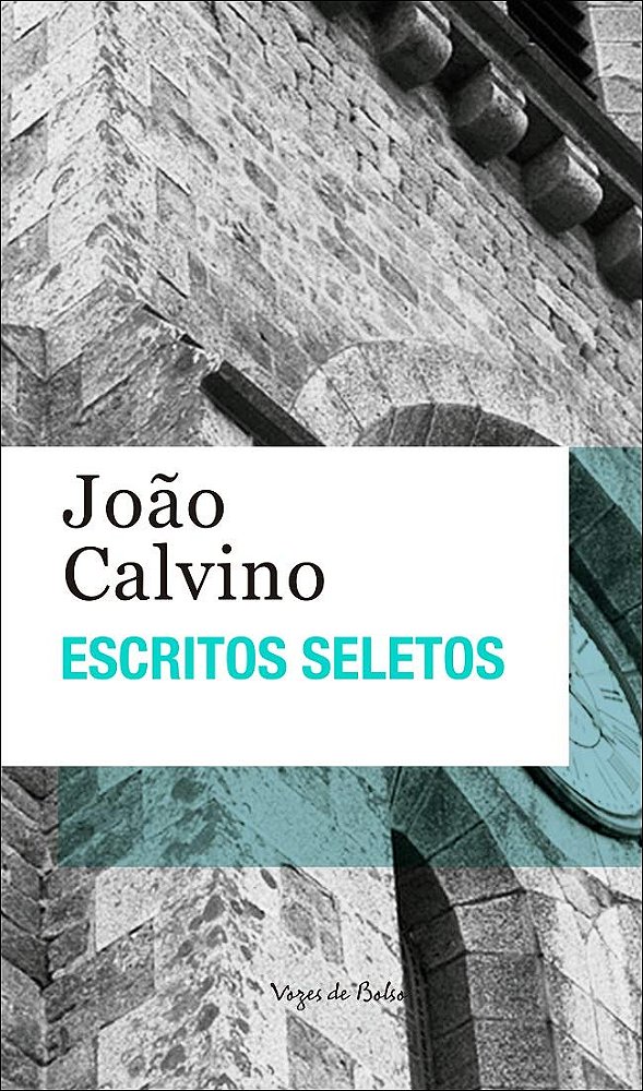 Escritos Seletos - João Calvino #SS
