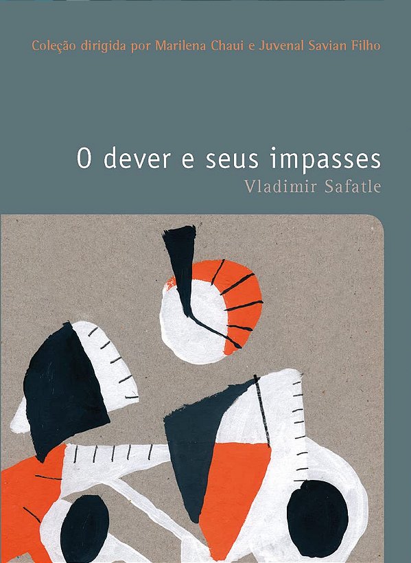 O Dever e seus Impasses - Vladimir Safatle #SS