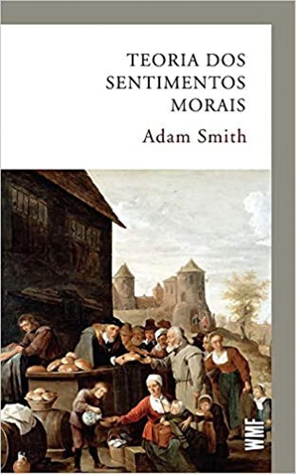 Teoria dos Sentimentos Morais - Adam Smith