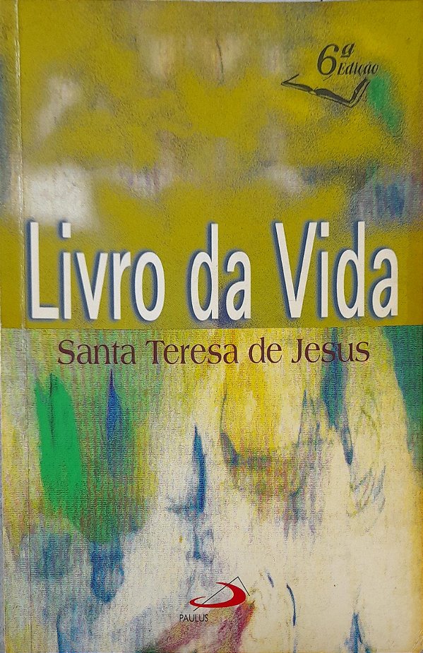 Livro da Vida - Santa Teresa de Jesus