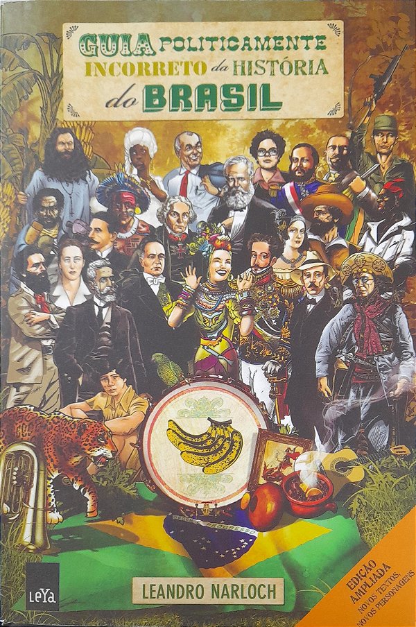 Guia Politicamente Incorreto da História do Brasil - Leandro Narloch #SS