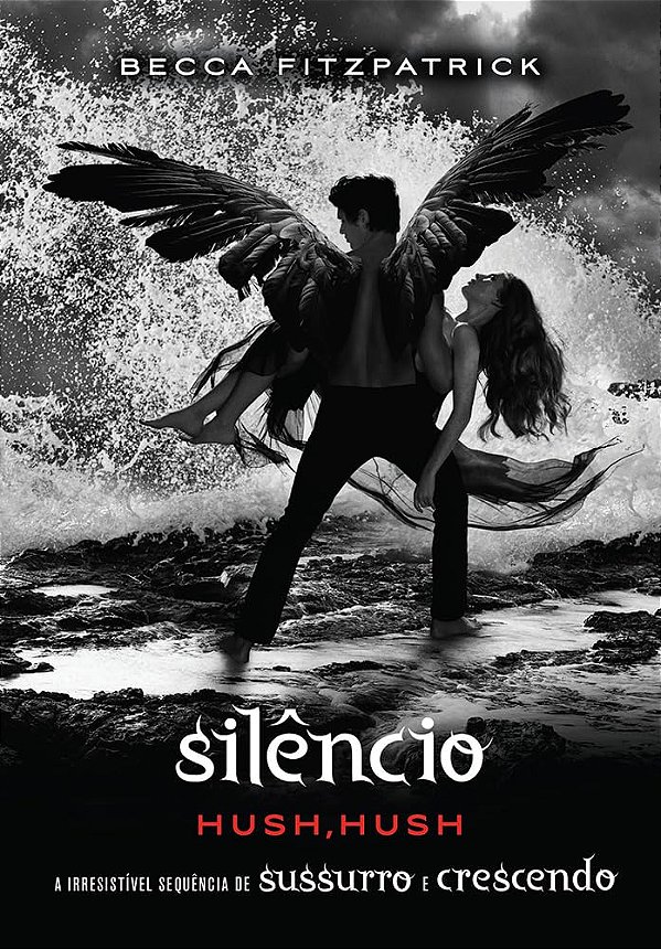 Hush, Hush - Volume 3 - Silêncio - Becca Fitzpatrick #SS