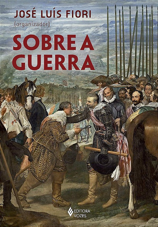 Sobre a Guerra - José Luís Fiori
