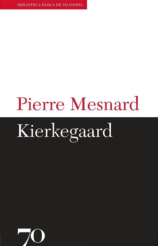 Kierkegaard - Pierre Mesnard