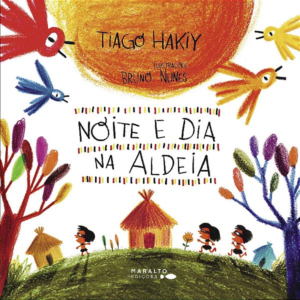 Noite E Dia na Aldeia - Tiago Hakiy, Bruno Nunes