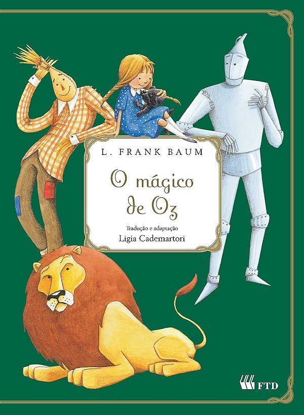 O Mágico de Oz - L. Frank Baum