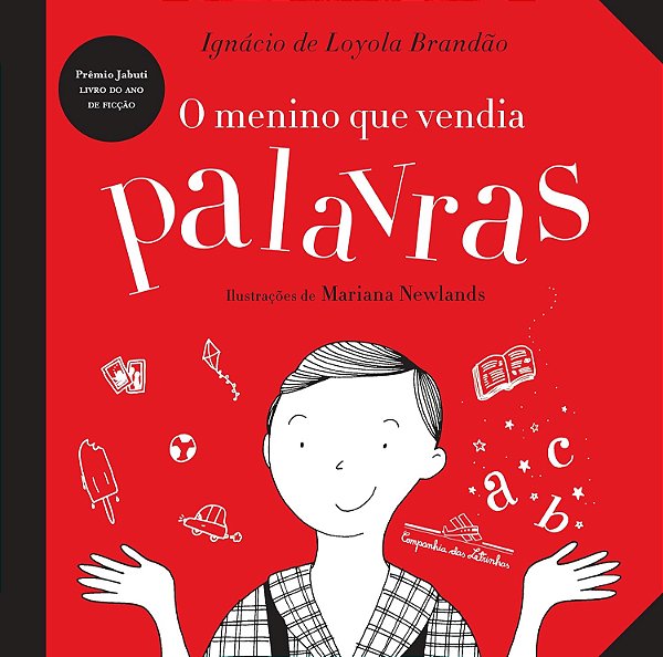 O Menino que Vendia Palavras - Ignácio de Loyola Brandão, Mariana Newlands