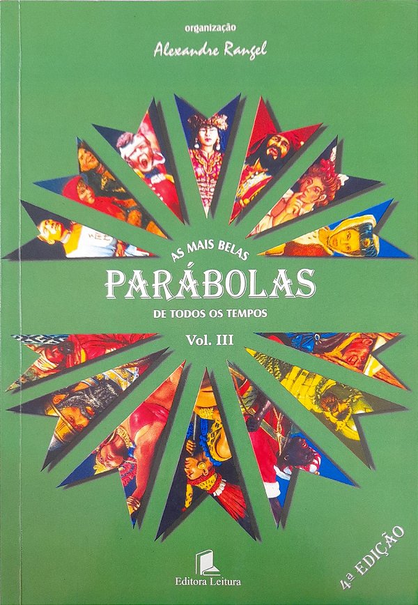 As Mais Belas Parábolas de Todos os Tempos - Volume 3 - Alexandre Rangel