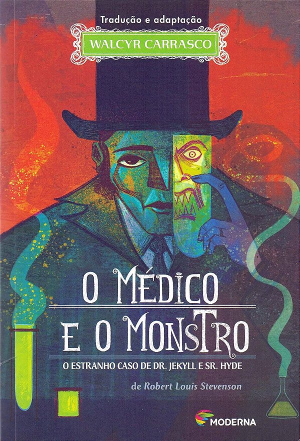 O Médico e o Monstro - O Estranho Caso de Dr. Jekyll e Sr. Hyde - Robert Louis Stevenson