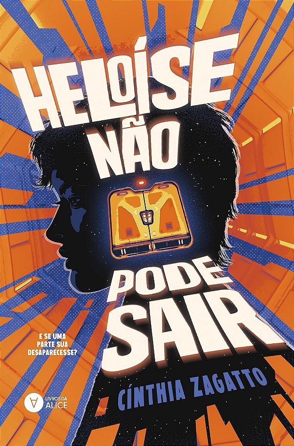 Heloíse Não Pode Sair - Cínthia Zagatto