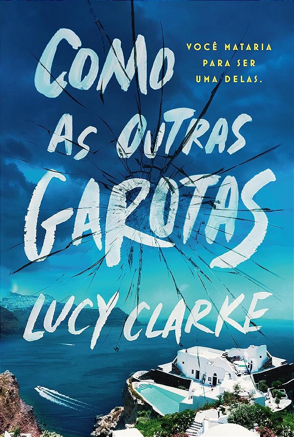 Como as Outras Garotas - Lucy Clarke