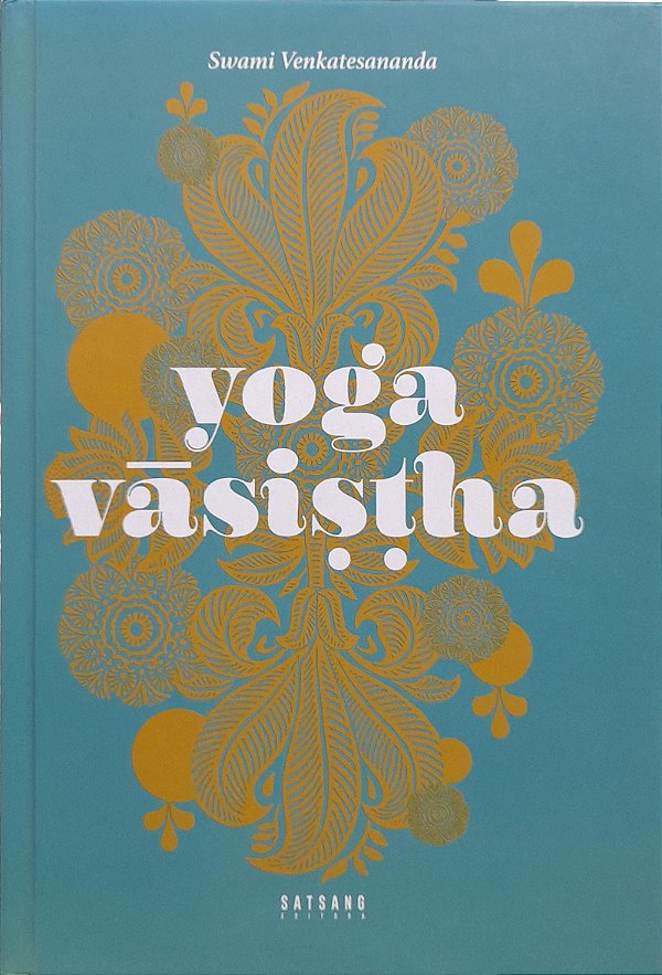 Yoga Vasistha - Swami Venkatesananda