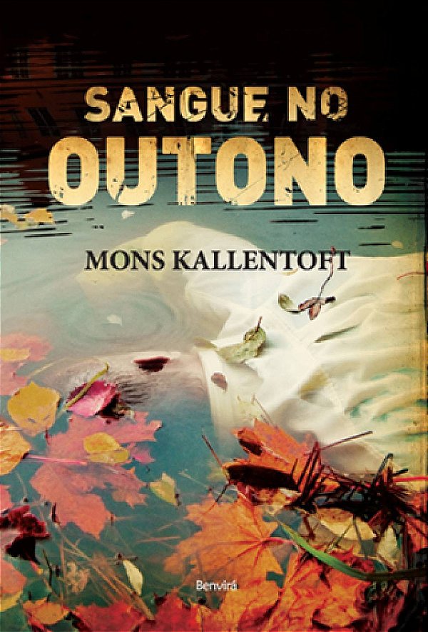 Sangue no Outono - Volume 3 - Mons Kallentoft #SS