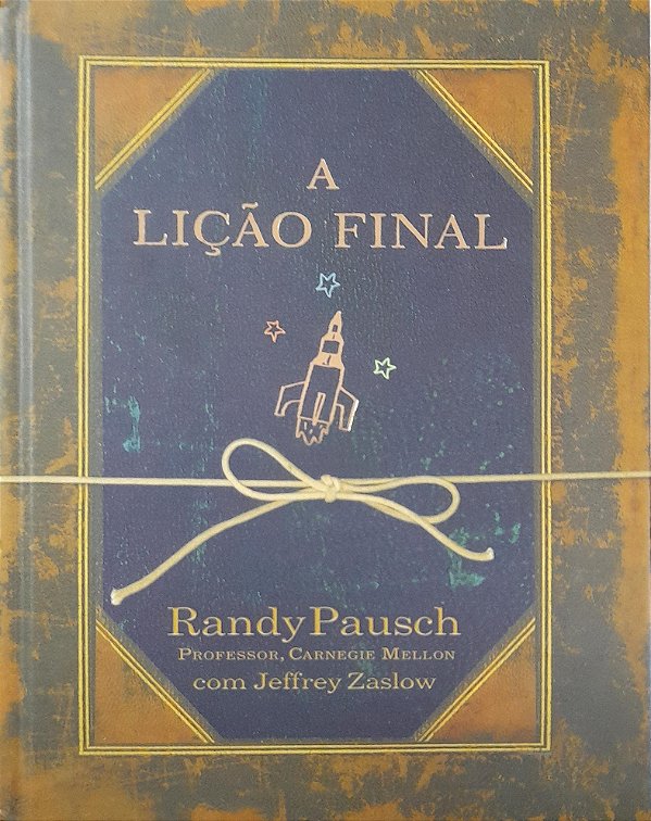 A Lição Final - Randy Pausch #SS