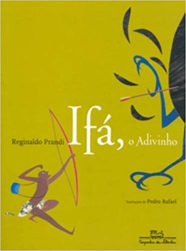 Ifá, o Adivinho - Reginaldo Prandi, Pedro Rafael