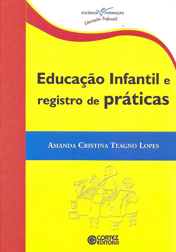 Educação Infantil e Registro de Práticas - Amanda Cristina Teagno Lopes
