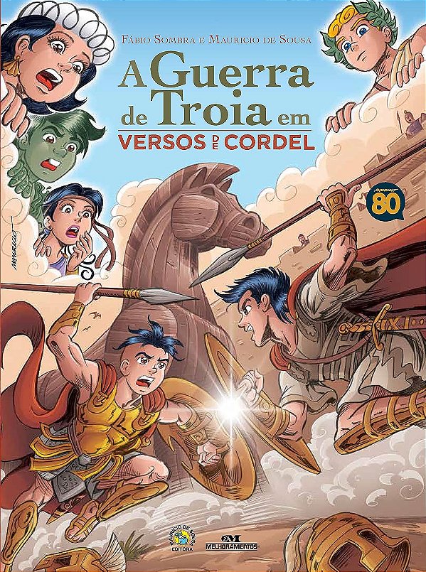 A Guerra de Troia em Versos de Cordel - Fábio Sombra, Mauricio de Souza