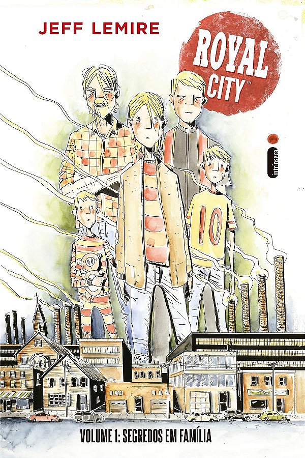 Royal City - Volume 1 - Segredos em Família - Jeff Lemire