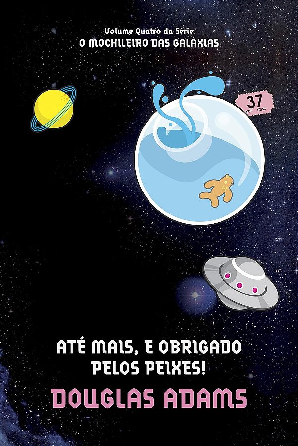 Até Mais, e Obrigado Pelos Peixes! - Douglas Adams