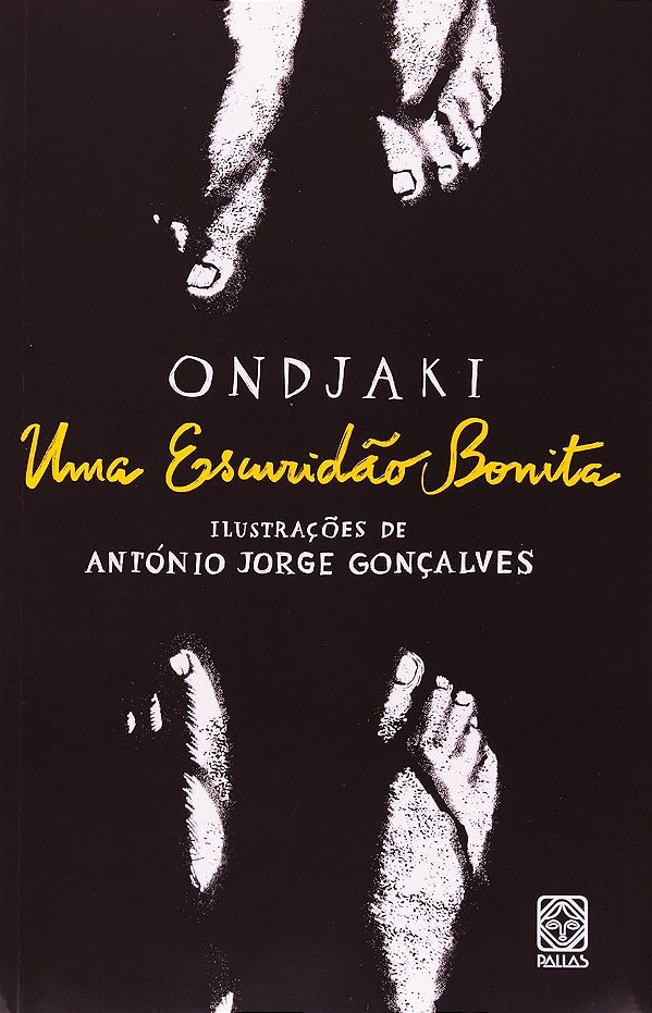 Uma Escuridão Bonita - Ondjaki, António Jorge Gonçalves #SS