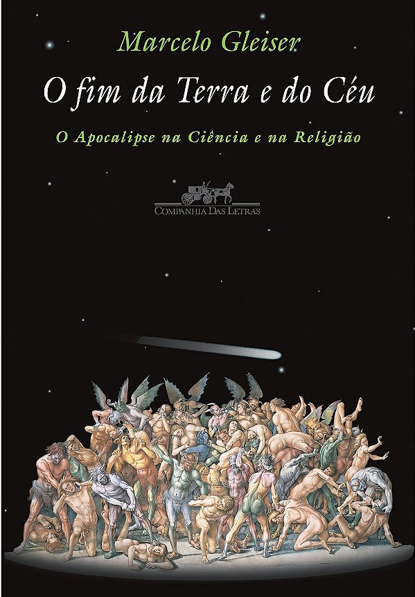 O Fim da Terra e do Céu - Marcelo Gleiser #SS