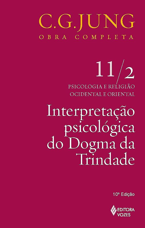 Interpretação Psicológica do Dogma da Trindade - C. G. Jung