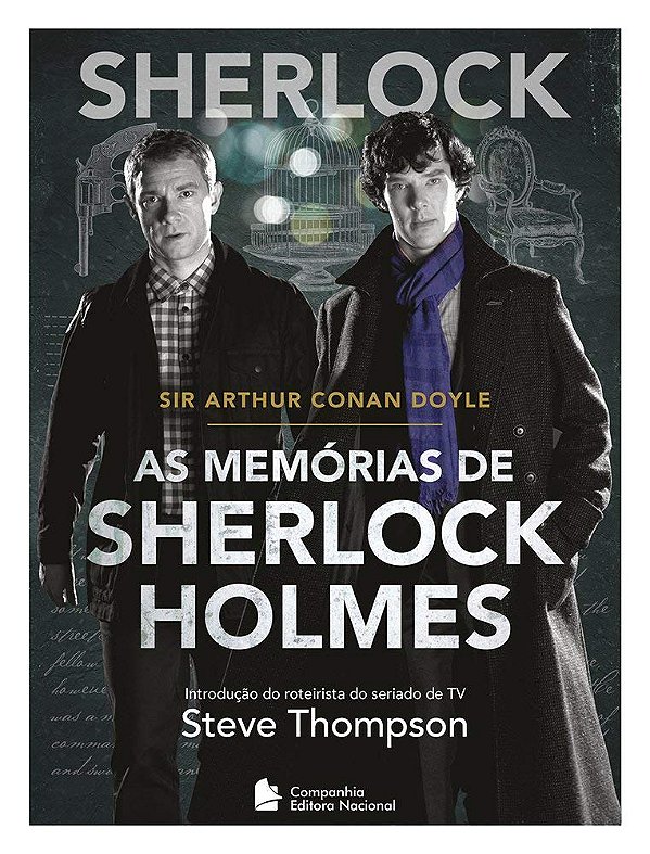 Sherlock - As Memórias de Sherlock Holmes - Sir Arthur Conan Doyle