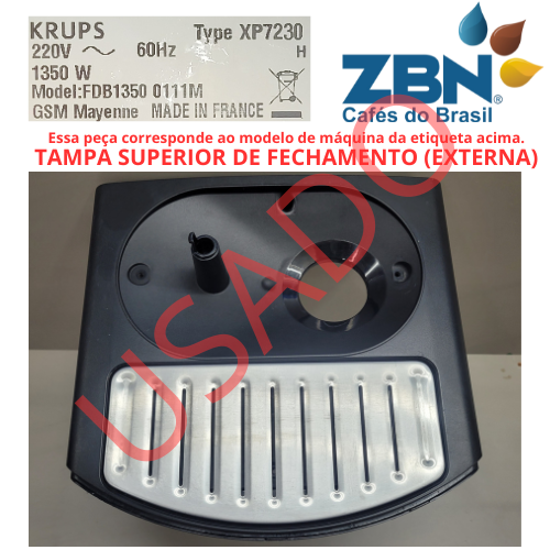 KRUPS XP7230 TAMPA SUPERIOR DE FECHAMENTO DA MÁQUINA MODELO FDB13500111M