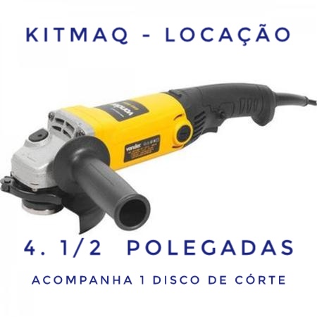 Esmerilhadeira 4 . 1/2  Polegadas - Locação