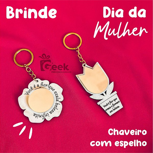 Chaveiro Espelho MDF Dia das Mulheres