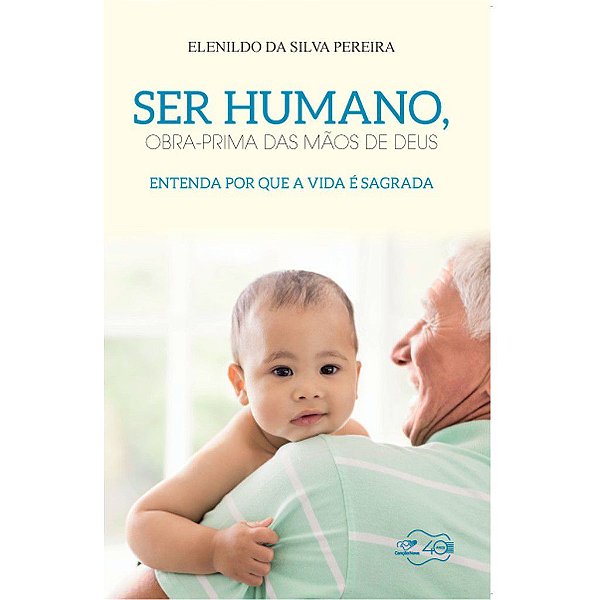 Livro Ser Humano, Obra Prima das Mãos de Deus