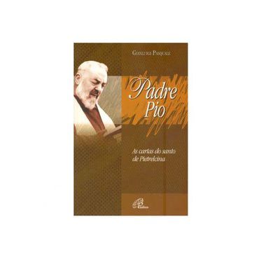 Livro Padre Pio  As Cartas do Santo de Pietrelcina
