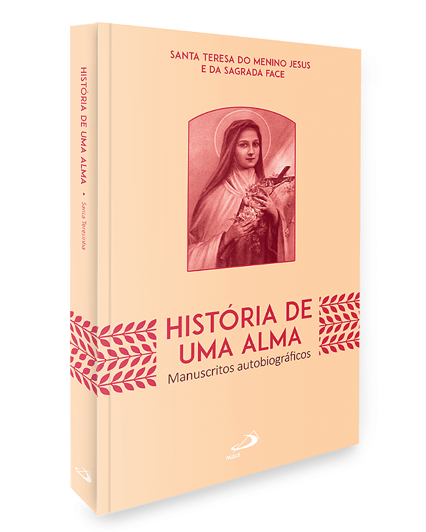 Livro História de uma alma - Santa Teresinha do Menino Jesus e da Sagrada Face