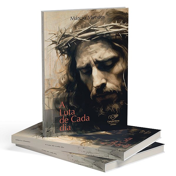 Livro A Luta de Cada Dia - Retiro Quaresmal 2025 Canção Nova -  Marcio Mendes