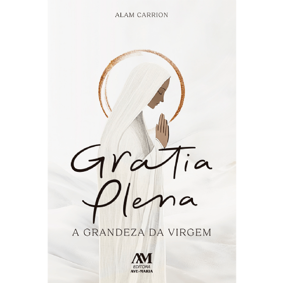 Livro Gratia Plena - A Grandeza da Virgem