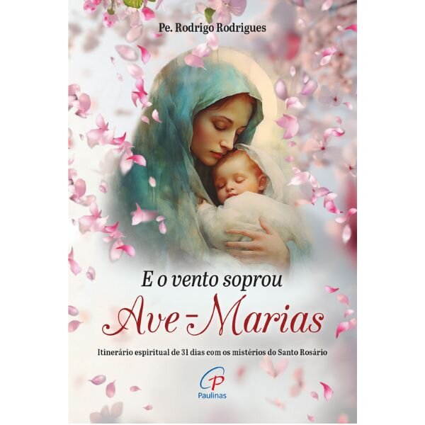 Livro E o vento Soprou Ave-Marias